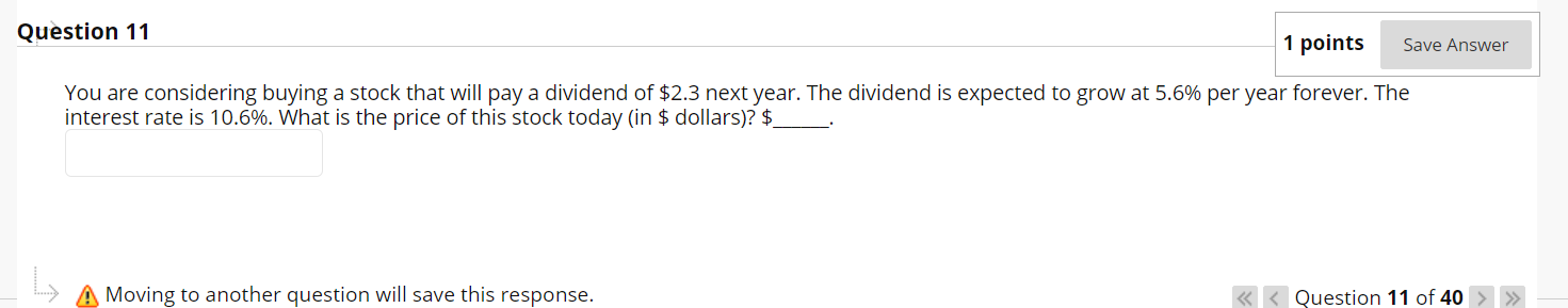 Solved Question 11 1 points Save Answer You are considering | Chegg.com