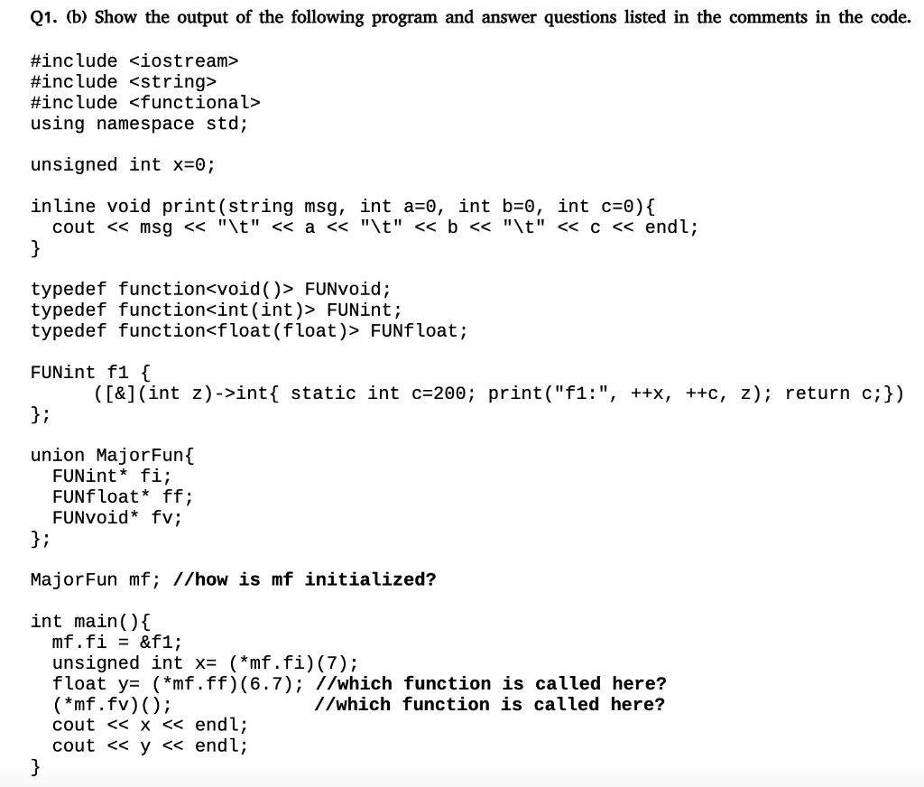 Solved Q1. (b) Show The Output Of The Following Program And | Chegg.com