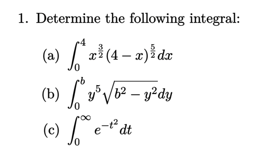 Solved 1. Determine the following integral: (a) | Chegg.com