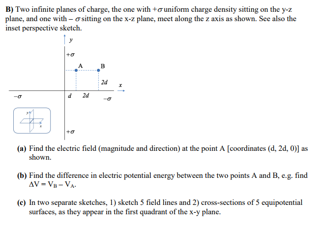 Solved B) Two Infinite Planes Of Charge, The One With +σ | Chegg.com