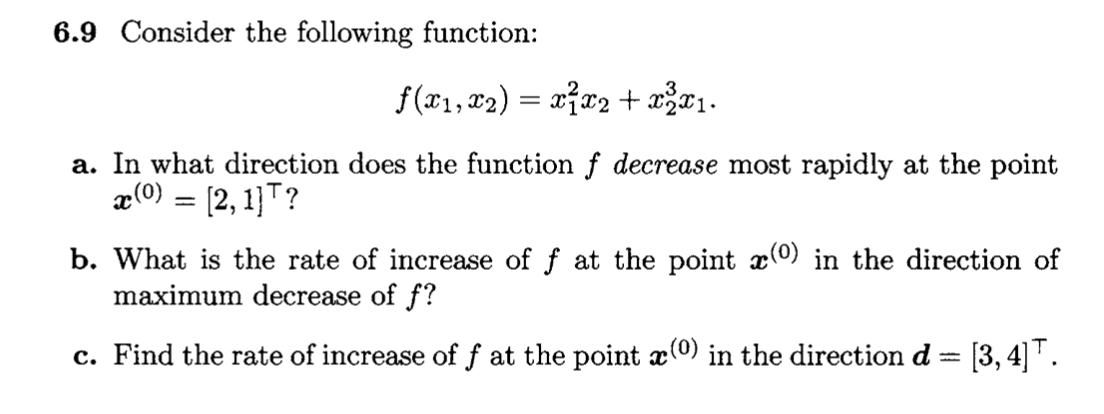 Solved 6.9 Consider the following function: $(21, 22) = x122 | Chegg.com