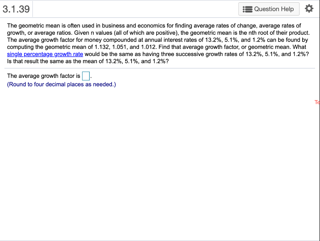 Solved The geometric mean is often used in business and