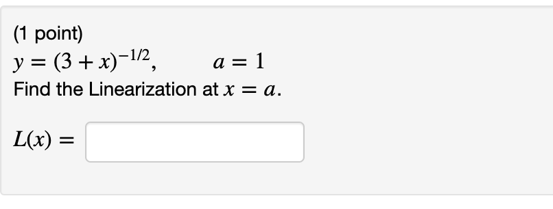 Solved (1 Point) Y = (3 + X)=1/2, Find The Linearization At | Chegg.com