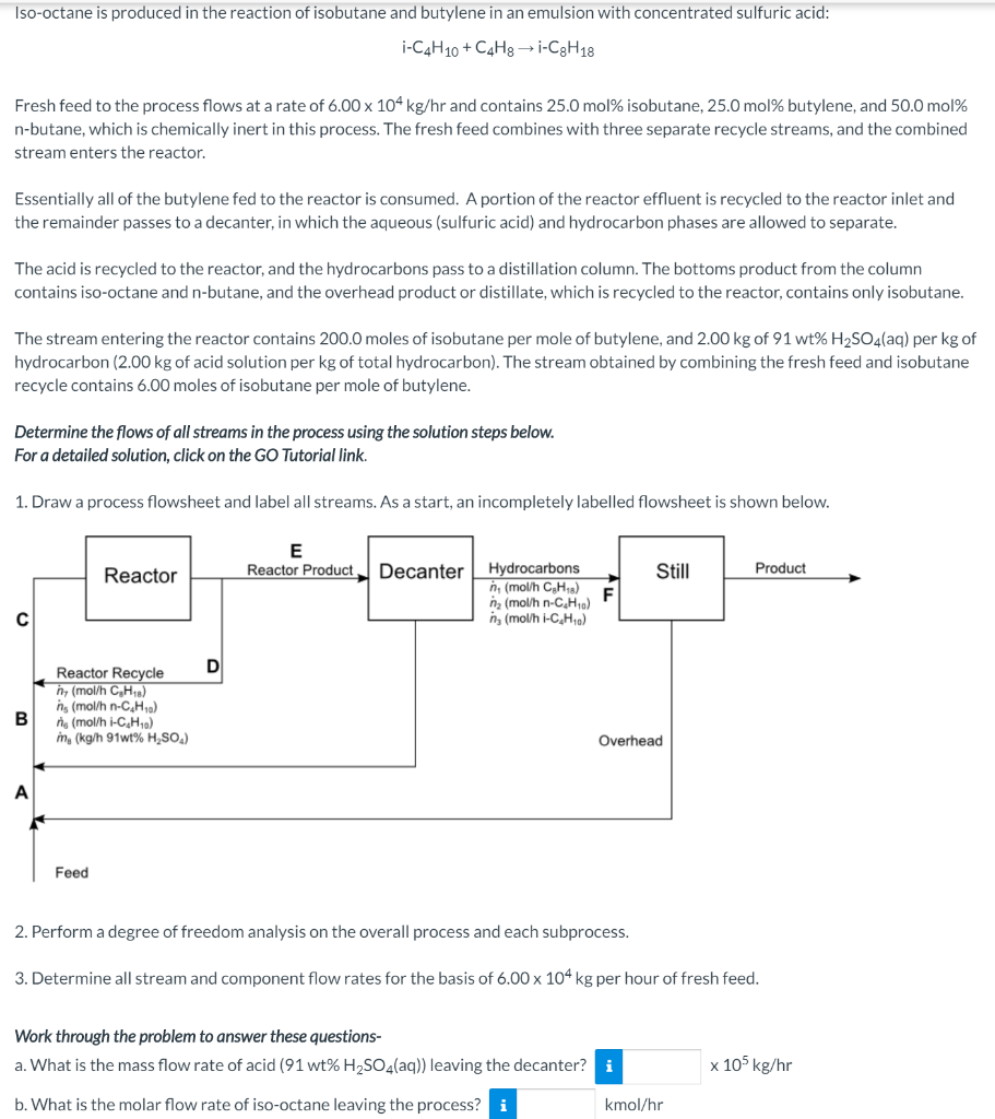 Iso Octane Is Produced In The Reaction Of Isobutan Chegg Com