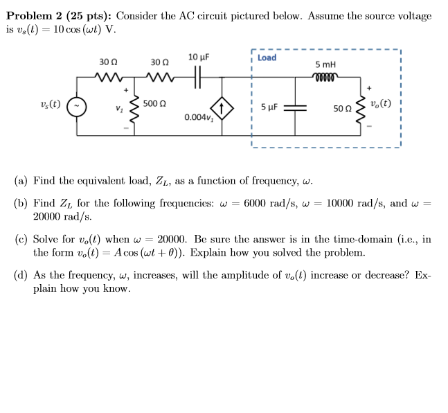 Solved Problem 2 (25 pts): Consider the AC circuit pictured | Chegg.com