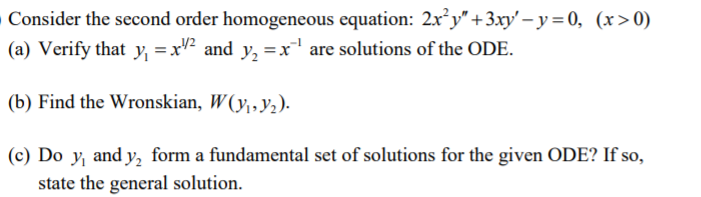 Solved Consider the second order homogeneous equation: 2x’y