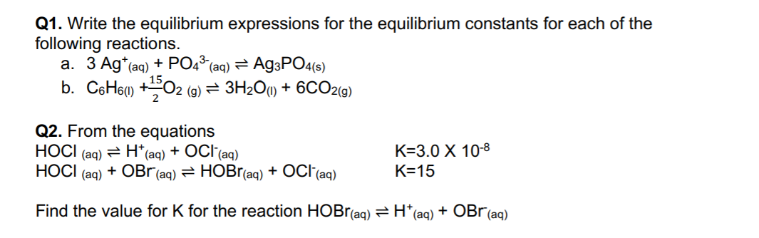 Solved Q1. Write The Equilibrium Expressions For The | Chegg.com