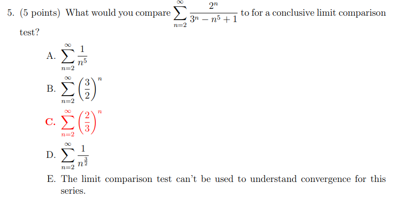 Solved 5. (5 points) What would you compare ∑n=2∞3n−n5+12n | Chegg.com