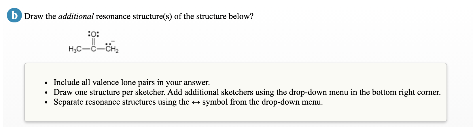 Solved B Draw The Additional Resonance Structure(s) Of The | Chegg.com