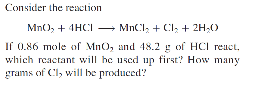 Solved Consider the reaction MnO2 + 4HCI MnCl2 + Cl2 + 2H2O | Chegg.com