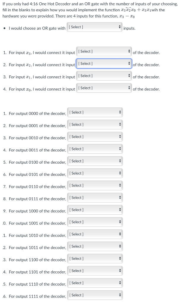 Solved If you only had 4:16 One Hot Decoder and an OR gate | Chegg.com