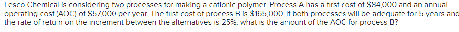 Solved Lesco Chemical Is Considering Two Processes For | Chegg.com