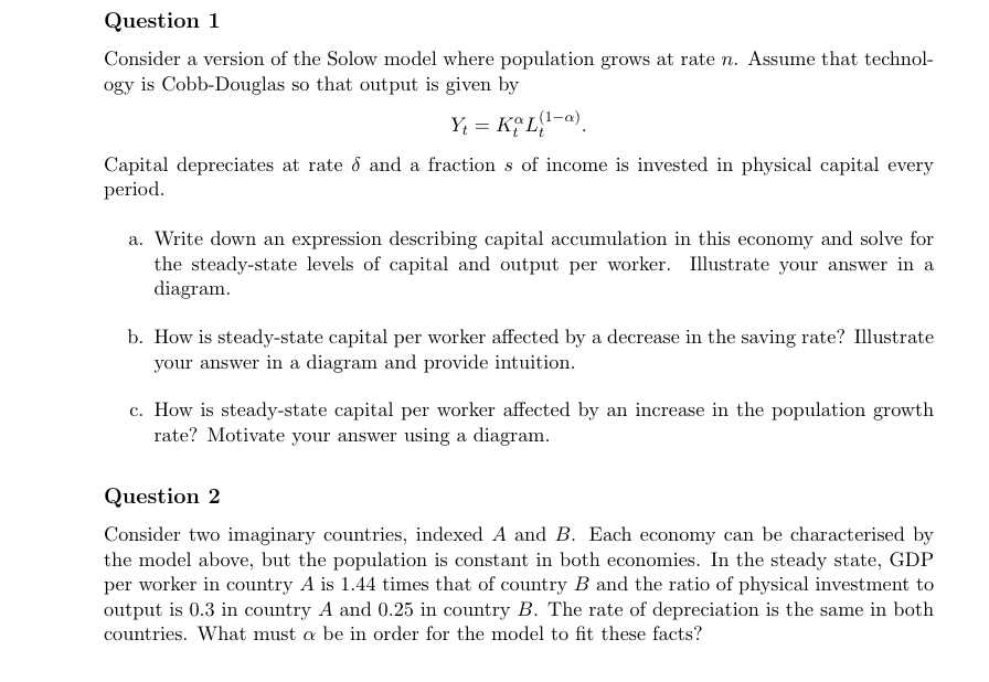 Solved Question 1 Consider a version of the Solow model | Chegg.com