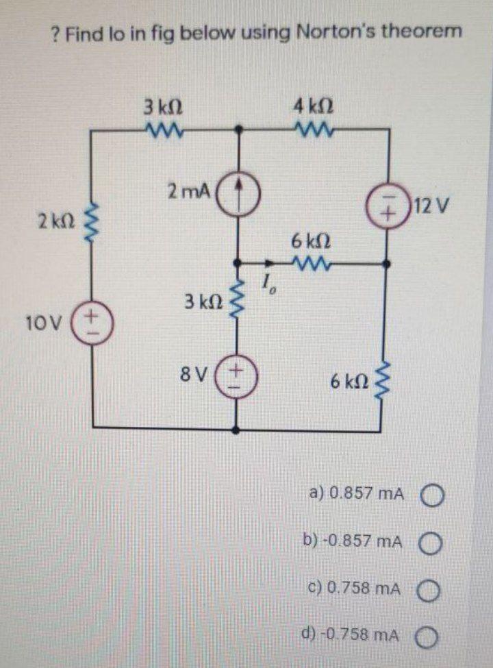 Solved ? Find Lo In Fig Below Using Norton's Theorem 3 ΚΩ A | Chegg.com