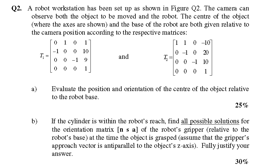 Q2. A robot workstation has been set up as shown in