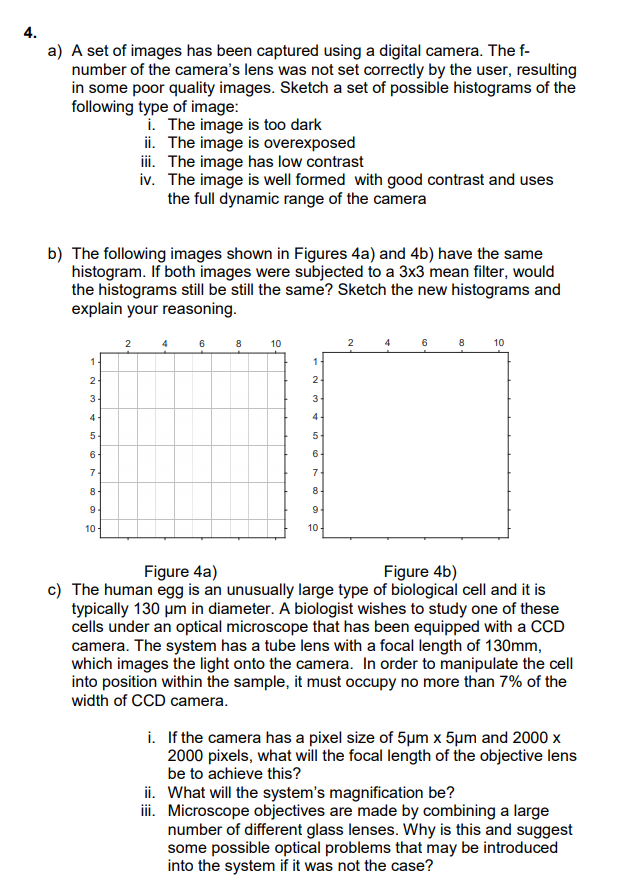 Solved 4. a) A set of images has been captured using a | Chegg.com