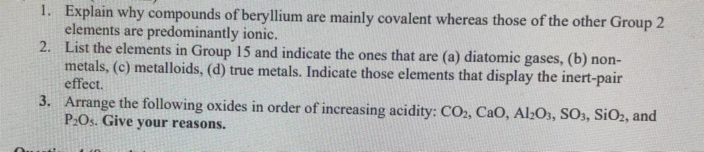 Solved 1. Explain why compounds of beryllium are mainly | Chegg.com