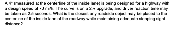 Solved A 4° (measured at the centerline of the inside lane) | Chegg.com