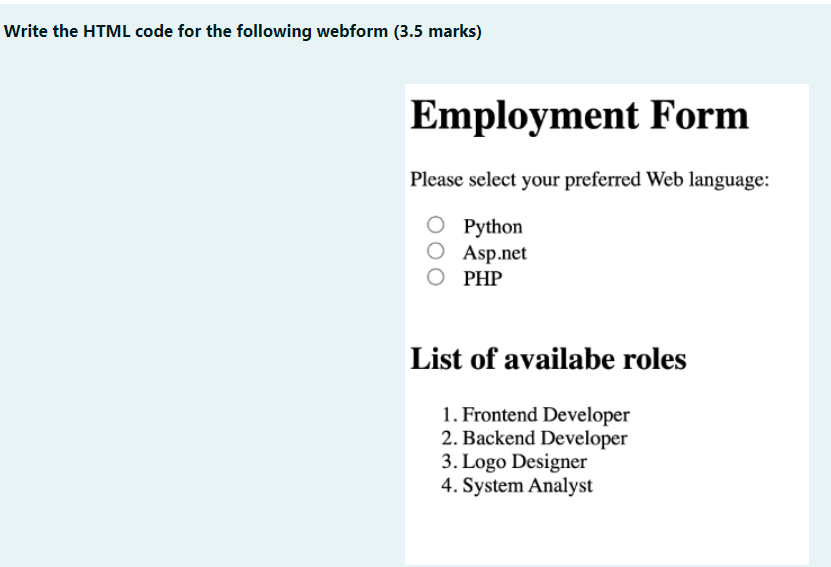 Solved Write the HTML code for the following webform (3.5 | Chegg.com