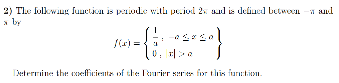 Solved 2) The following function is periodic with period 2π | Chegg.com