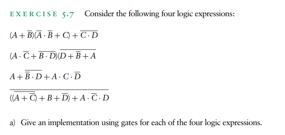 Solved EXERCISE 5.7 Consider the following four logic | Chegg.com