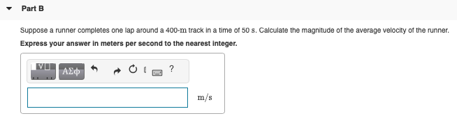 Solved Part B Suppose A Runner Completes One Lap Around A | Chegg.com