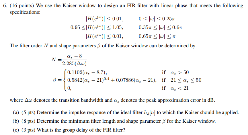Solved ( 16 ﻿points) We ﻿use the Kaiser window to ﻿design an | Chegg.com