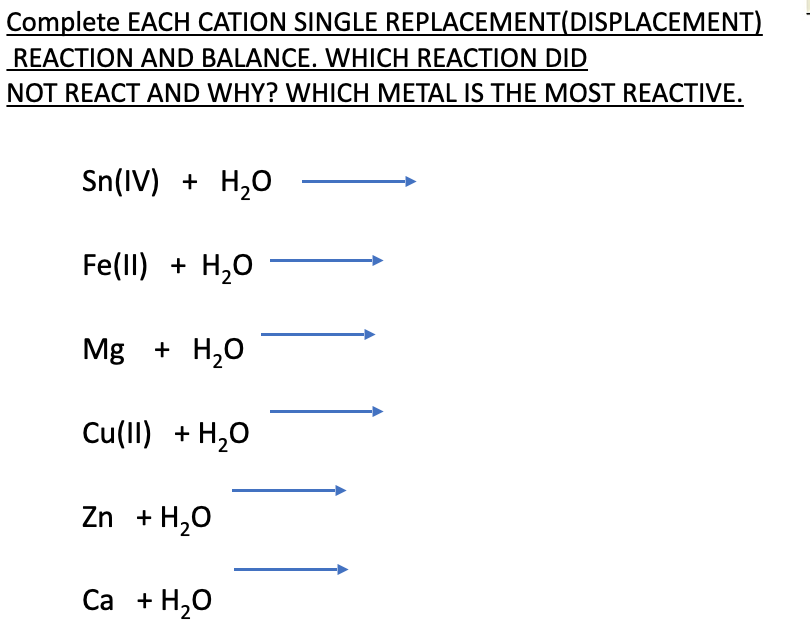 Solved Complete EACH CATION SINGLE REPLACEMENT(DISPLACEMENT) | Chegg.com
