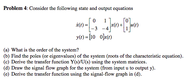 Solved Problem 4: Consider the following state and output | Chegg.com
