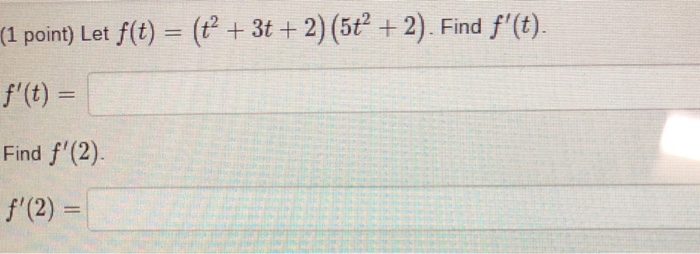 Solved 1 Point Let F T T2 3t 2 5t2 2 Find