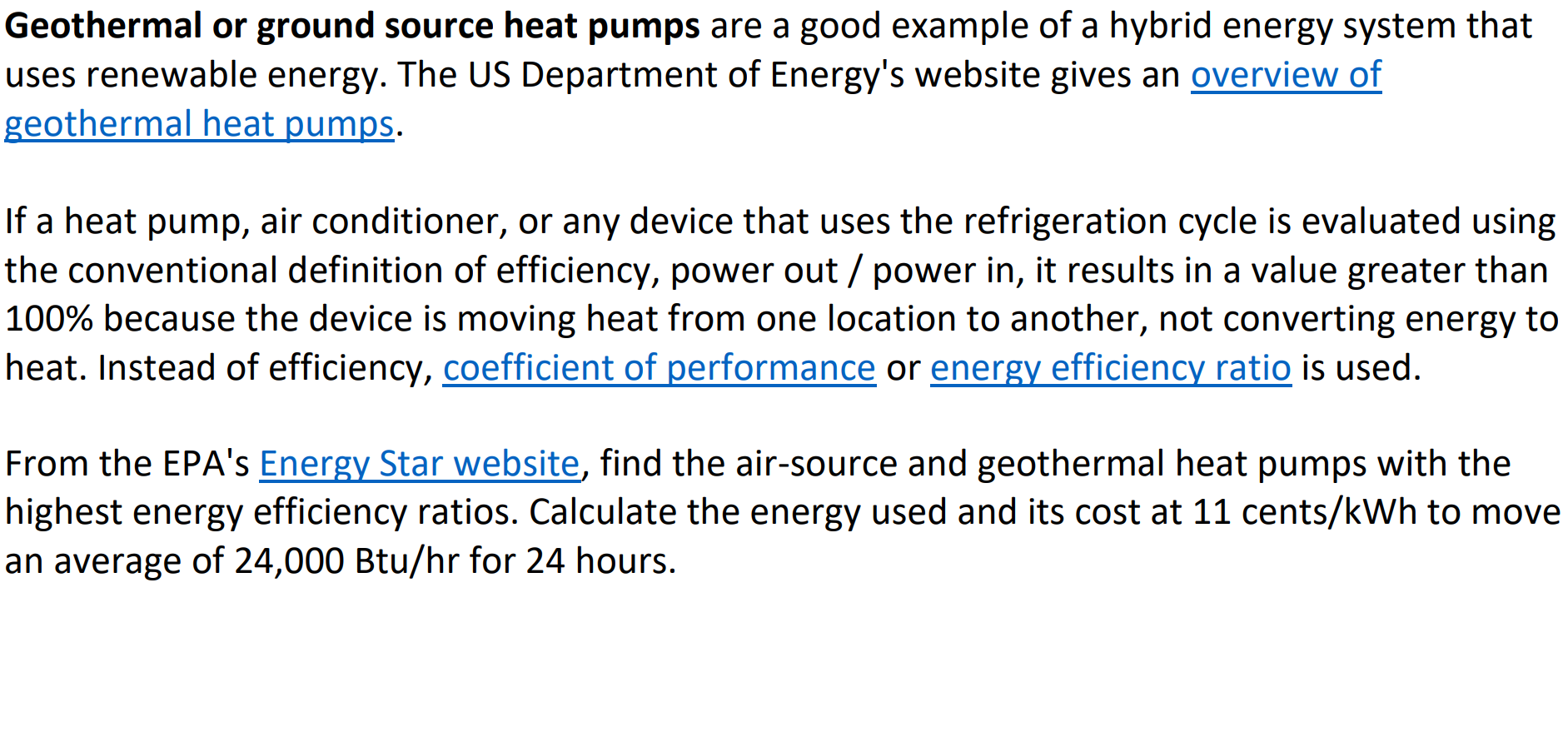 Solved Geothermal or ground source heat pumps are a good | Chegg.com