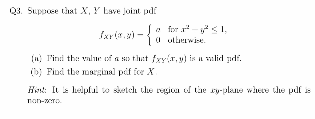 Solved Q3 Suppose That X Y Have Joint Pdf A For X2 Y2 0