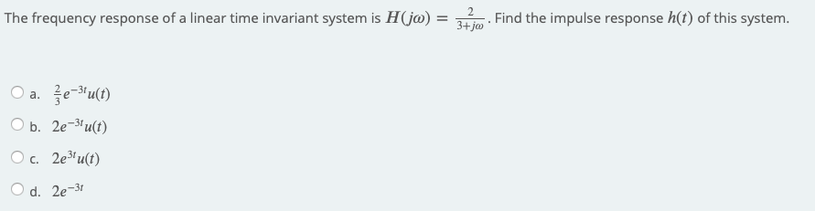 Solved The frequency response of a linear time invariant | Chegg.com