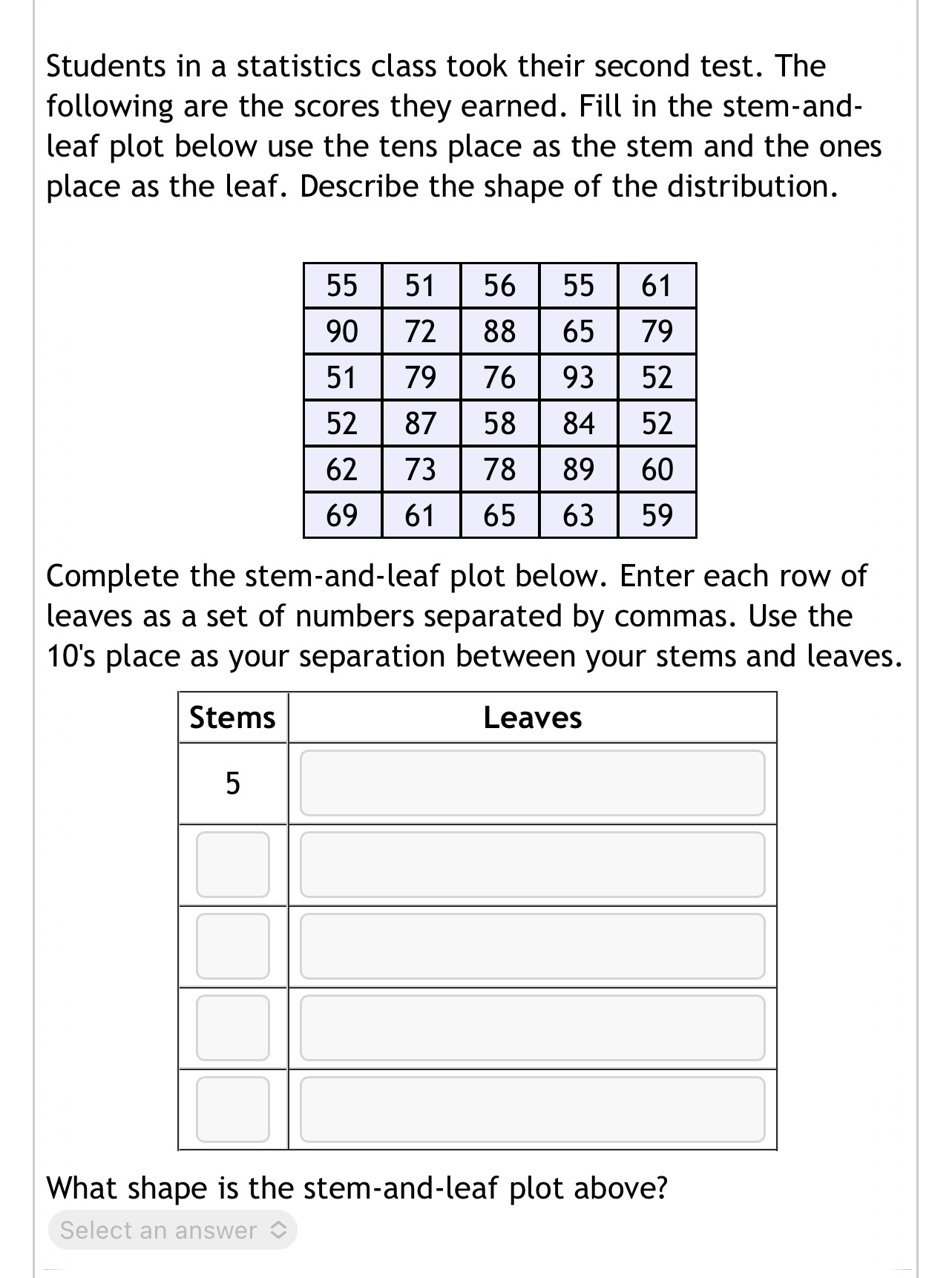 Solved Students in a statistics class took their second | Chegg.com