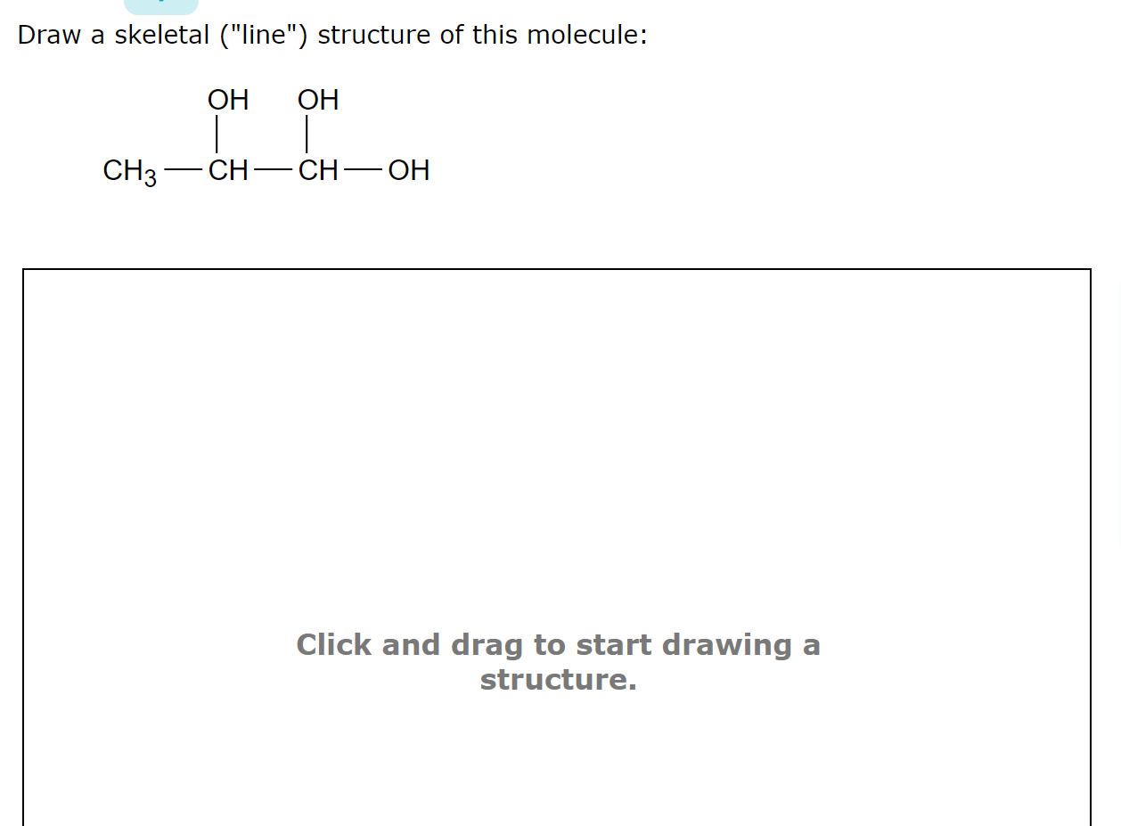 Solved Draw a skeletal ("line") structure of this molecule