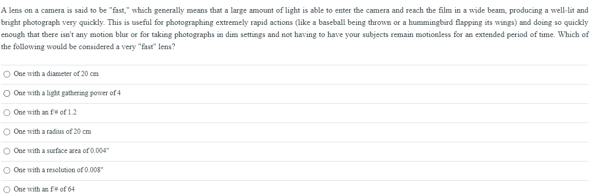 Solved A lens on a camera is said to be "fast," which | Chegg.com