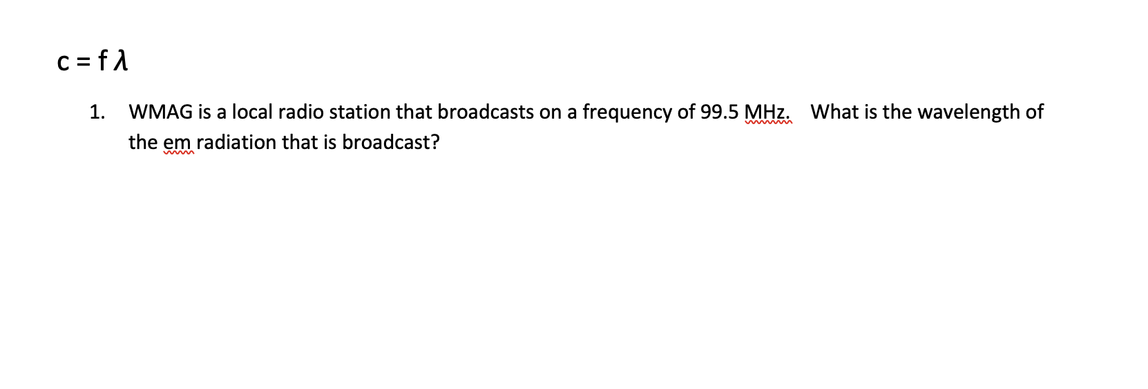 Solved c fa 1. WMAG is a local radio station that broadcasts
