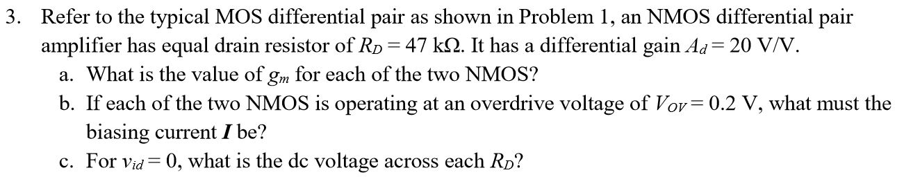 Solved 3. Refer to the typical MOS differential pair as | Chegg.com