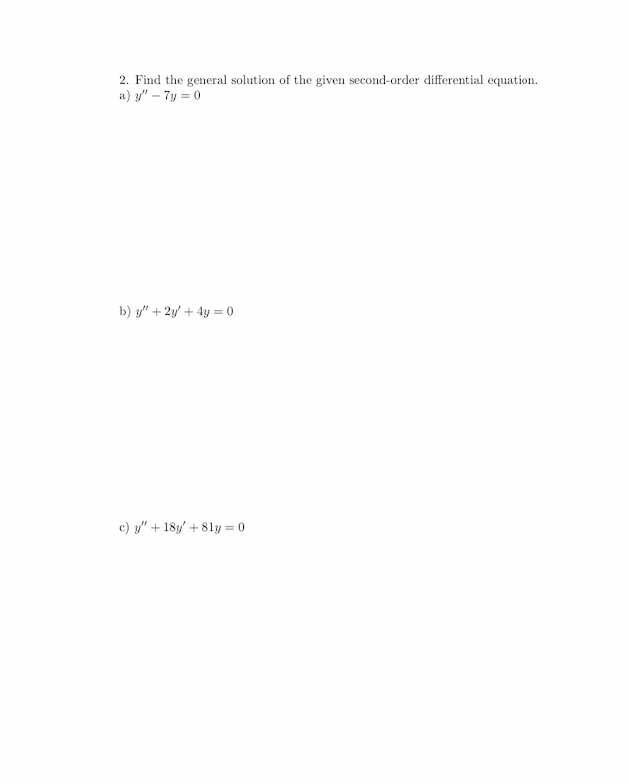 Solved 2. Find the general solution of the given | Chegg.com