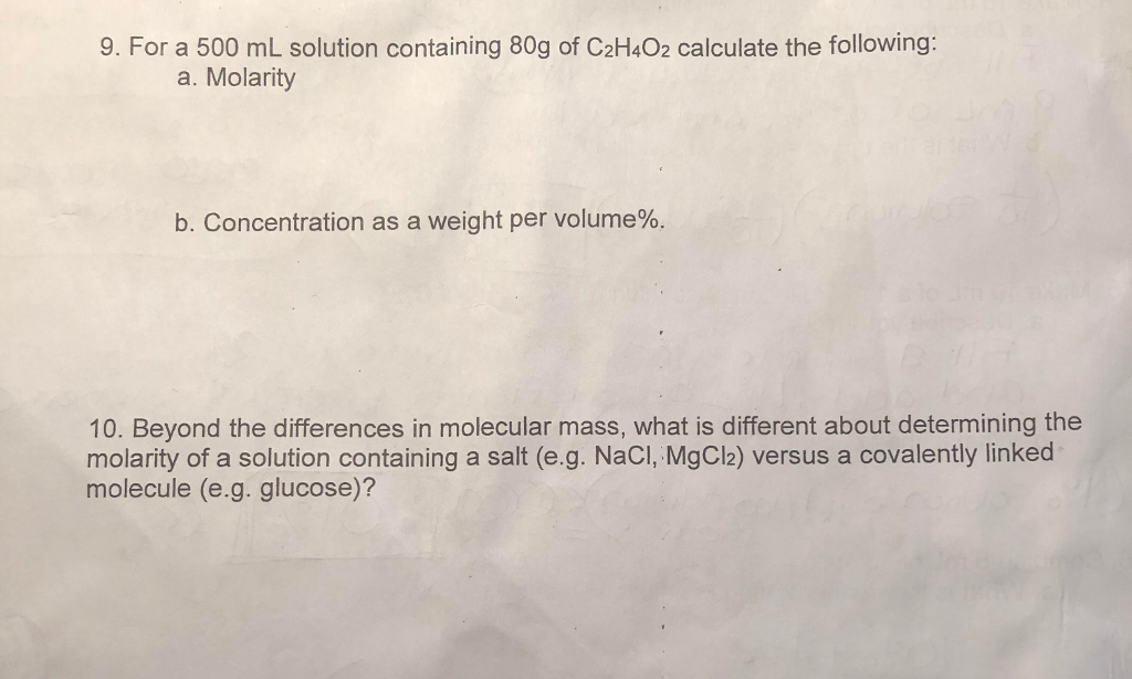 Solved 9. For a 500 mL solution containing 80g of C2H402 | Chegg.com