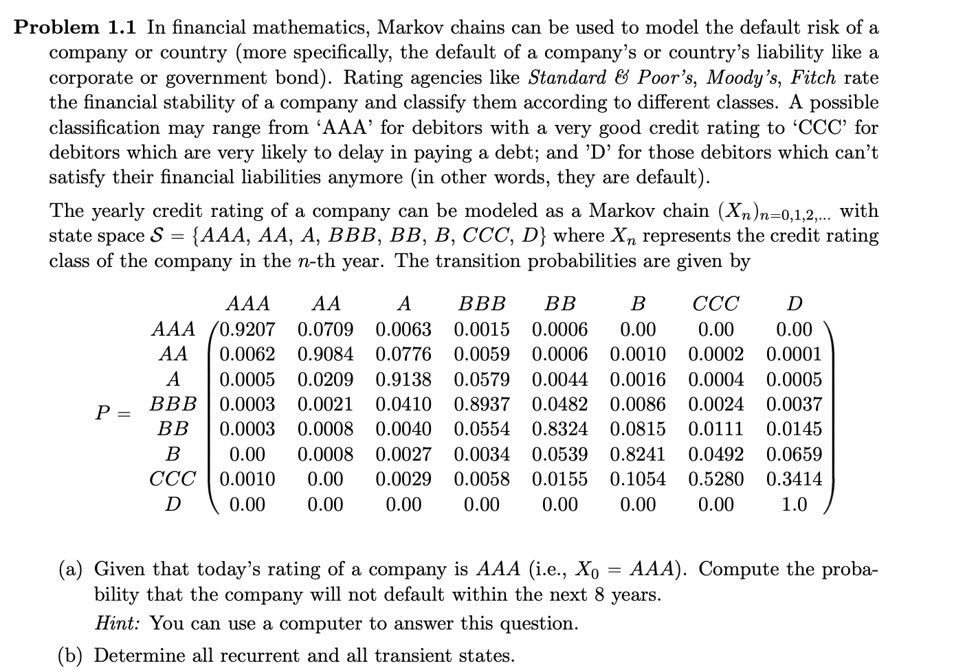 Solved Problem 1.1 In financial mathematics, Markov chains | Chegg.com