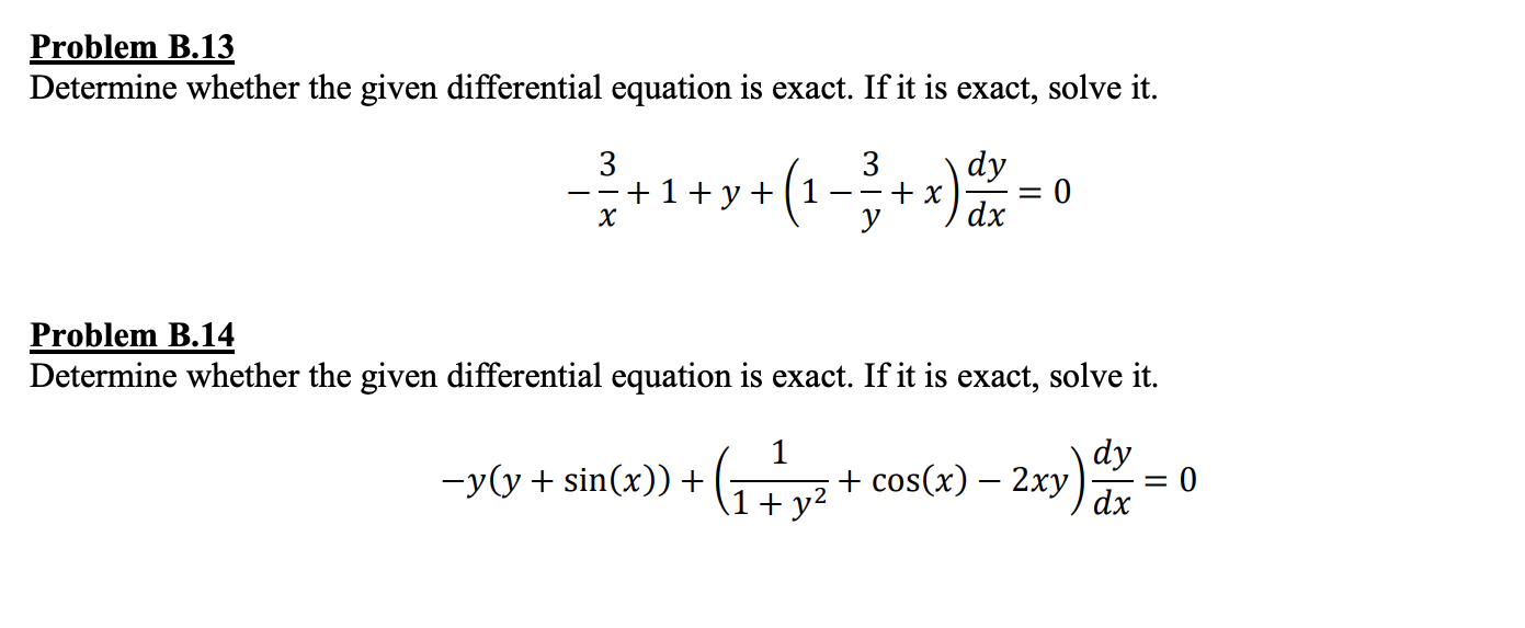 Solved Problem B.13 Determine whether the given differential | Chegg.com