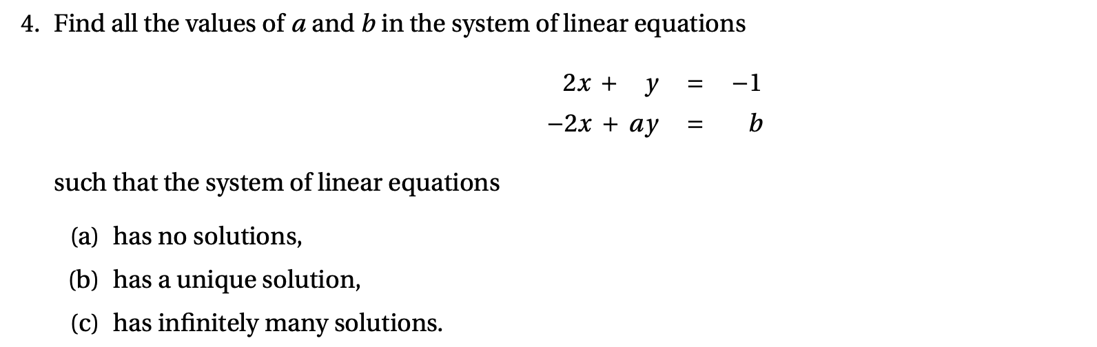 Solved 4. Find all the values of a and b in the system of | Chegg.com