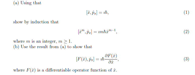 Solved (a) Using that [x^,p^x]= ℏ, show by induction that | Chegg.com