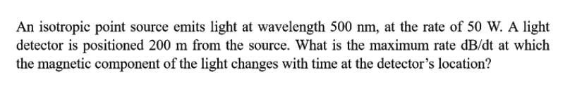 Solved An isotropic point source emits light at wavelength | Chegg.com