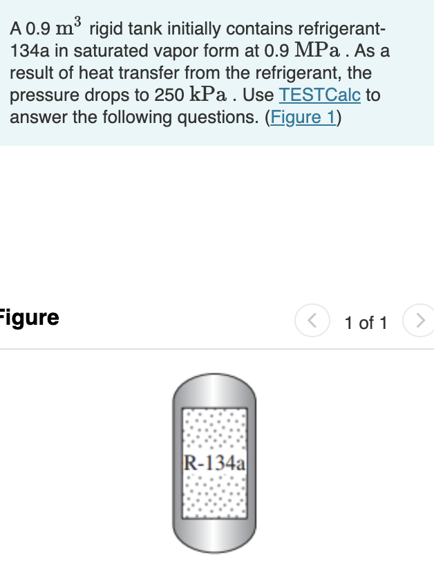 [Solved] A \( 0.9 \mathrm{m}^{3} \) rigid tank initially