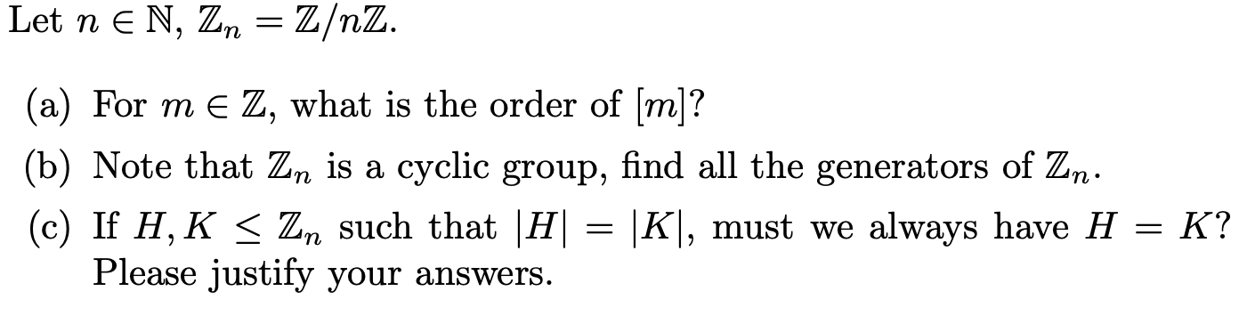 Solved Let N∈n Zn Z Nz A For M∈z What Is The Order Of [m]