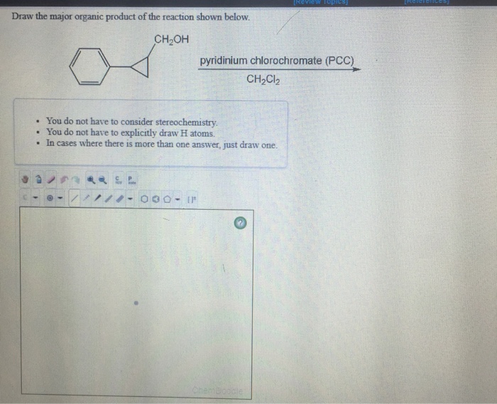 Draw the major organic product of the reaction shown below CH2OH pyridinium