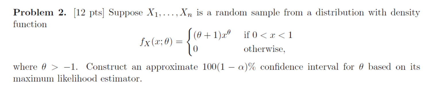 Solved Problem 2. [12 pts) Suppose X1, ... , Xn is a random | Chegg.com