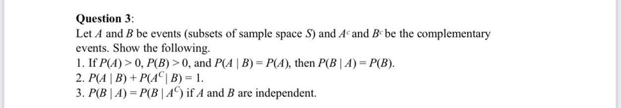 Solved Question 3: Let \\( A \\) and \\( B \\) be events | Chegg.com